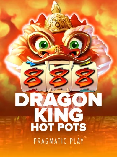 The image is hot and dramatic that displays a golden dragon above the number 888 with images of slot reels all round it, as an inferno blazes in the background. ‘Dragon King Hot Pots’ with ‘Pragmatic Play’ can be seen in the image as well.